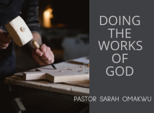 Doing The Works of God