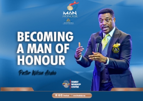 Becoming a Man of honour ( Anchor Conference 2022)