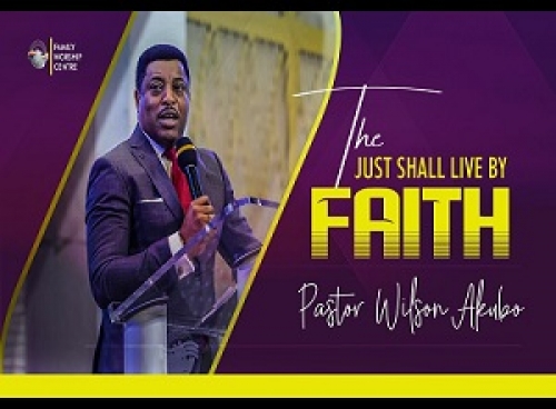 The Just Shall Live by Faith pt 1: What is Faith
