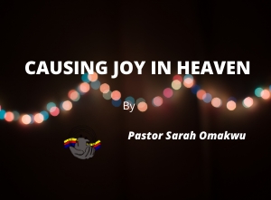 Causing joy in Heaven