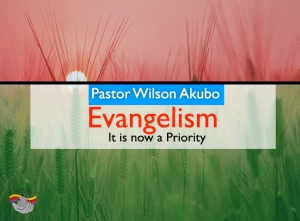 Evangelism: It is now a priority