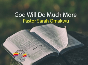 God Will Do Much More
