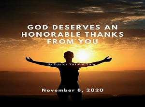 God deserves An Honorable Thanks From You 