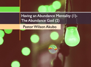 Having an Abundance Mentality - The Abundance God (2)
