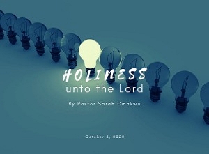 Holiness Unto The Lord Pt 1 (God Is Holy)