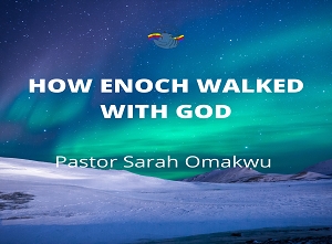 How Enoch Walked With God
