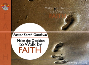 Make a Decision to Walk by Faith