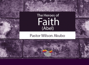 The Heroes of Faith (Abel)