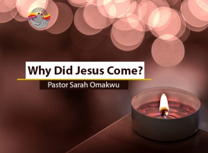 Why Did Jesus Come
